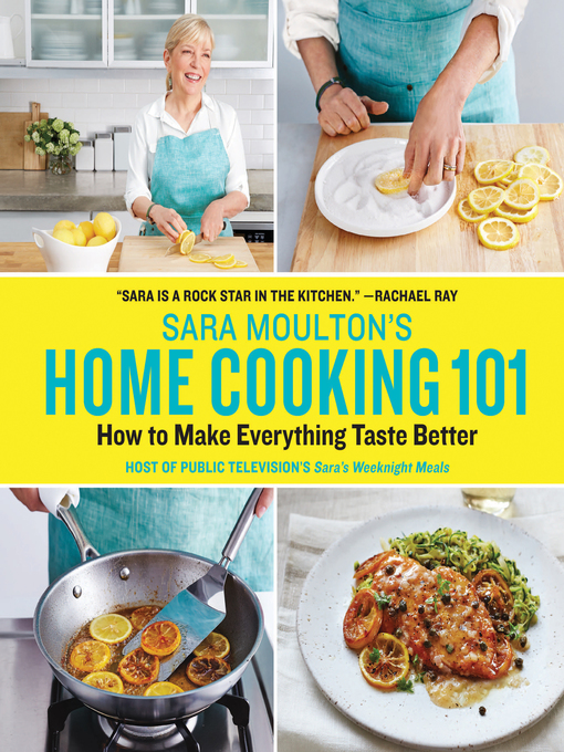 Title details for Sara Moulton's Home Cooking 101 by Sara Moulton - Wait list